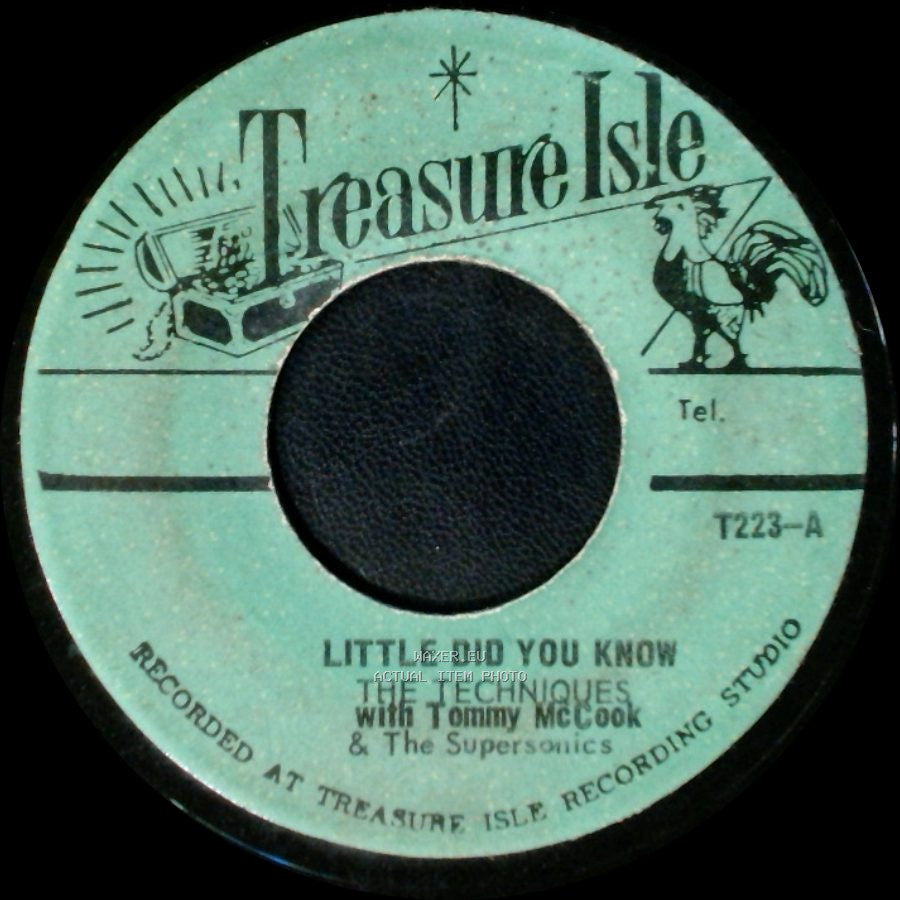 The Techniques With Tommy Mccook & The Supersonics / John Holt With Tommy Mccook & The Supersonics - Little Did You Know / Write Her A Letter side A