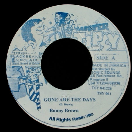 Bunny Brown - Gone Are The Days / Version side A