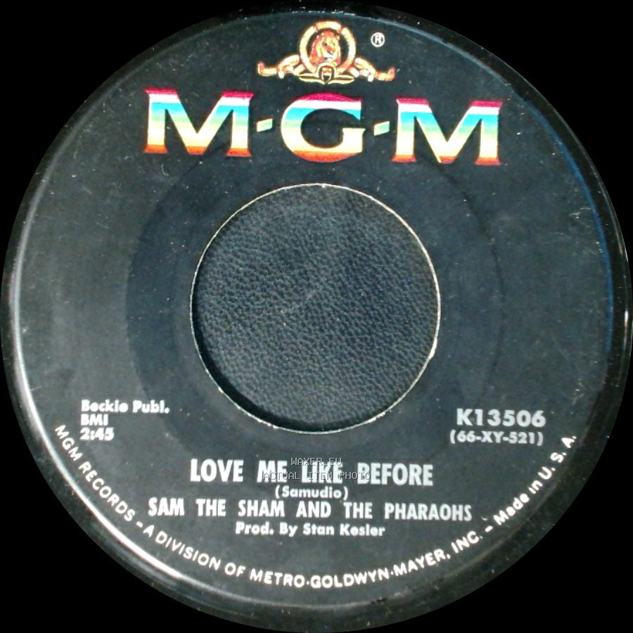 Sam The Sham And The Pharaohs - Love Me Like Before / Lil' Red Riding Hood side A