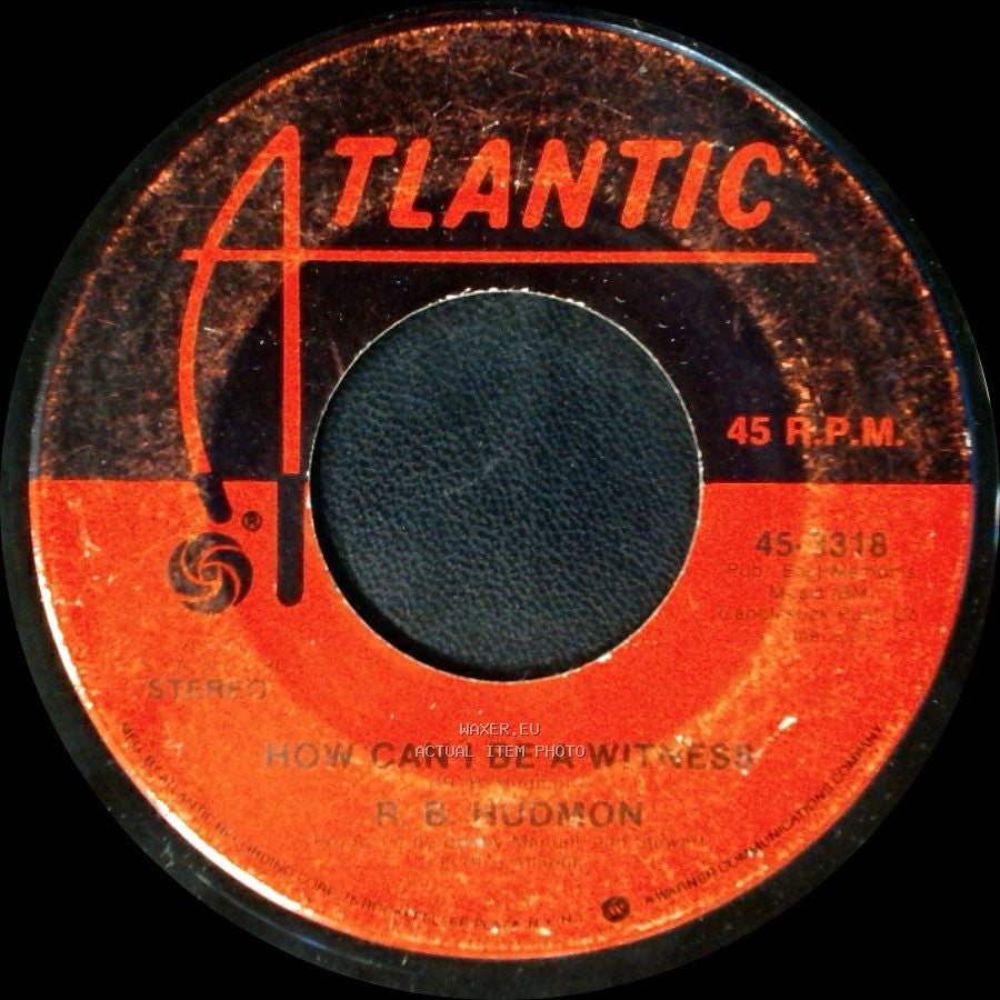 R. B. Hudmon / Fats Domino - How Can I Be A Witness / If You Don't Cheat On Me (I Won't Cheat On You) side A