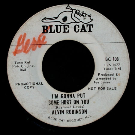 Alvin Robinson - I'm Gonna Put Some Hurt On You / How Can I Get Over You side A