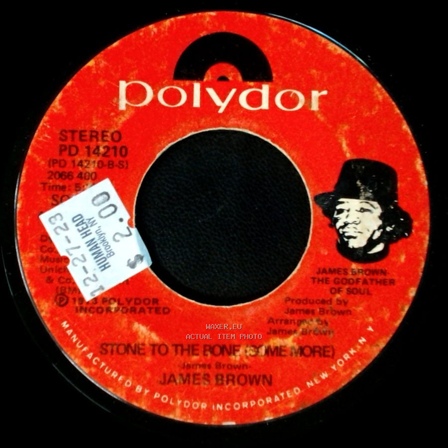 James Brown - Stone To The Bone (Some More) / Stone To The Bone - Part I side A
