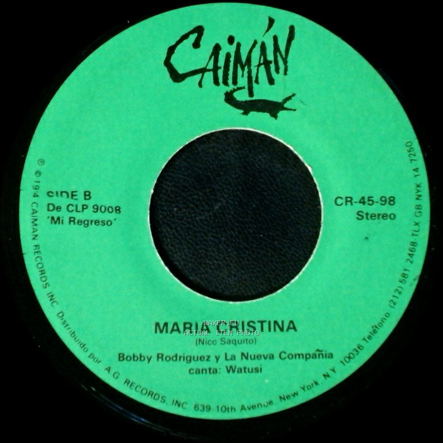 Bobby Rodriguez Y La Nueva Compañia / Bobby Rodriguez Y La Nueva Compañia Canta: Watusi - Pennies From Heaven / Maria Cristina side B