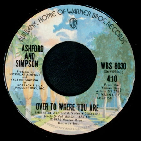 Ashford And Simpson - Everybody's Got To Give It Up / Over To Where You Are side B