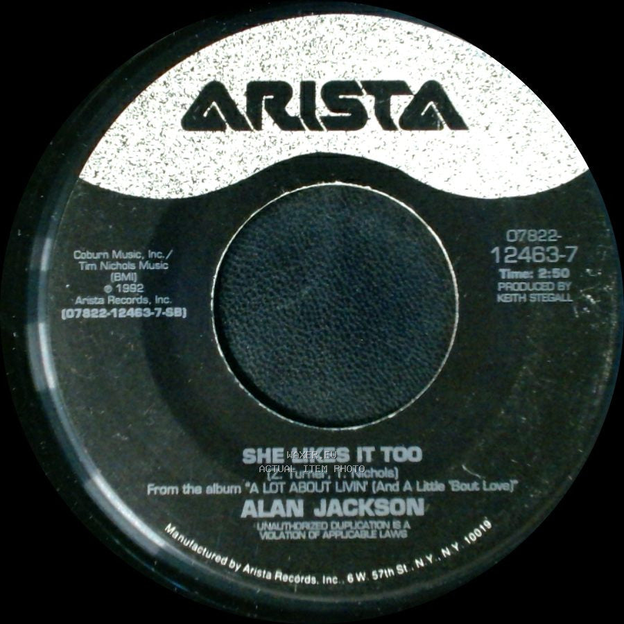 Alan Jackson - She's Got The Rhythm (And I Got The Blues) / She Likes It Too side B