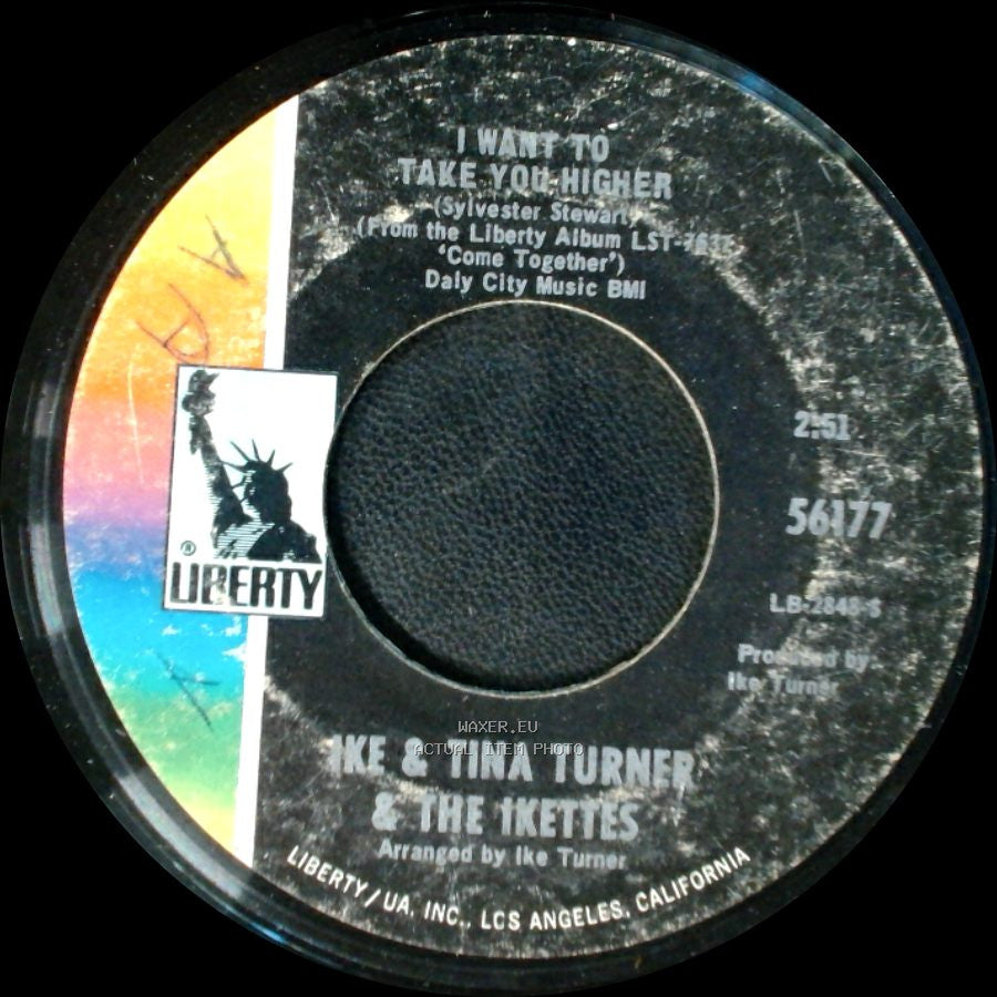 Ike & Tina Turner & The Ikettes - I Want To Take You Higher / Contact High side A