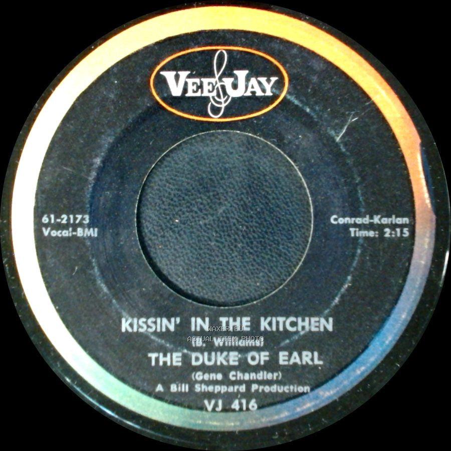 The Duke Of Earl - Kissin' In The Kitchen / The Duke Of Earl side A