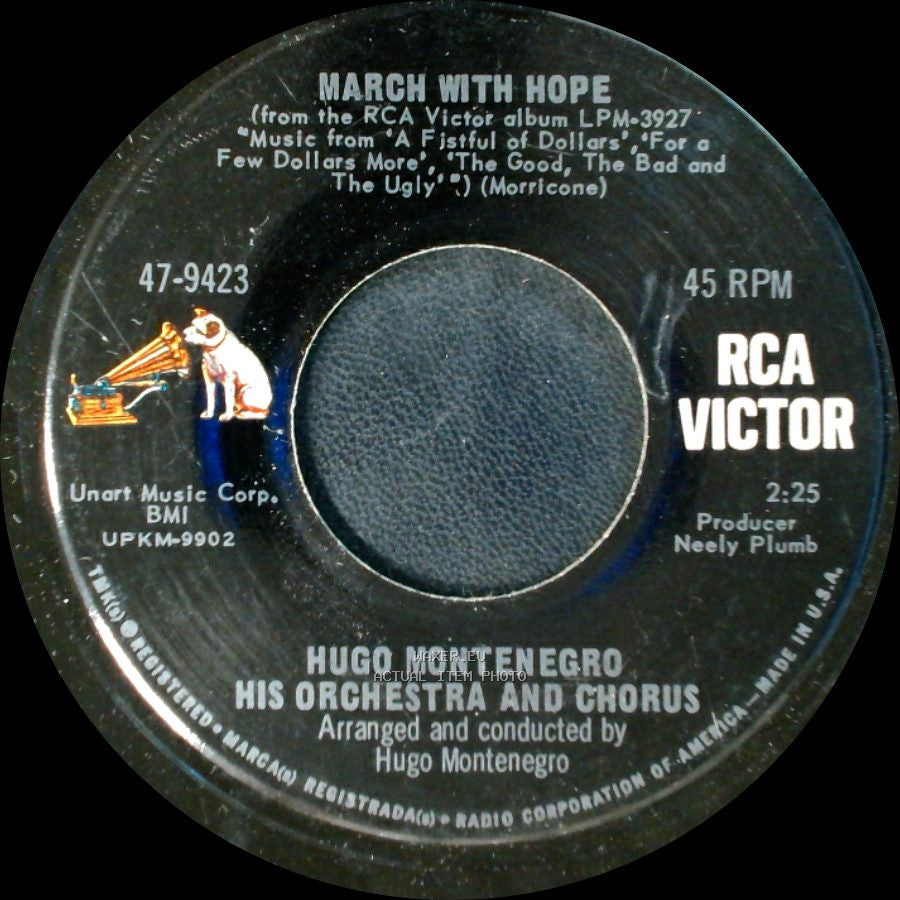 Hugo Montenegro His Orchestra And Chorus - The Good, The Bad And The Ugly / March With Hope side B