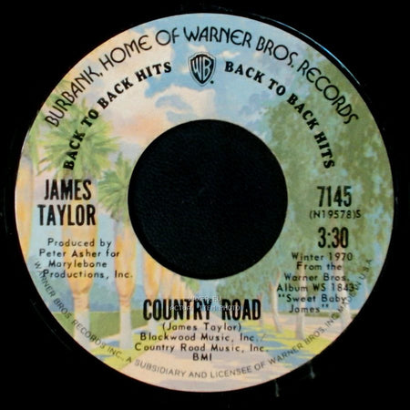 James Taylor - Fire And Rain / Country Road side B