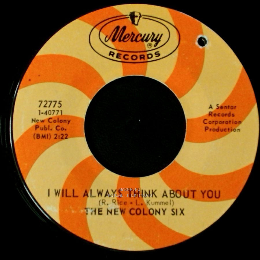 The New Colony Six - I Will Always Think About You / Hold Me With Your Eyes side A