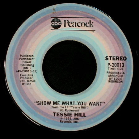 Tessie Hill - Show Me What You Want / Great Things side A