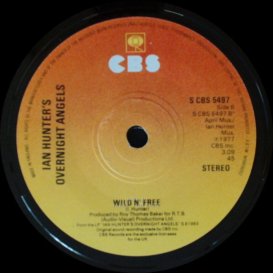 Ian Hunter's Overn Angels / Ian Hunter's Overnight Angels - England Rocks / Wild N' Free side B