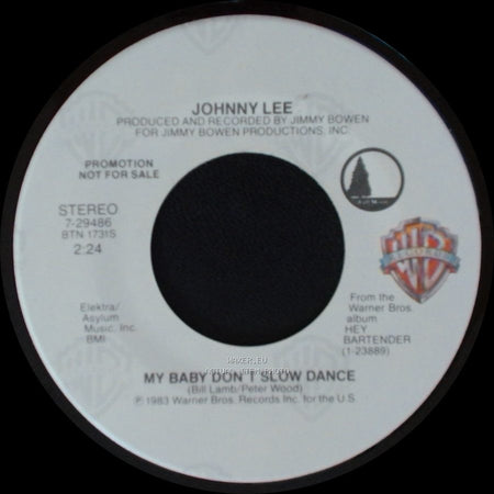 Johnny Lee - My Baby Don't Slow Dance / My Baby Don't Slow Dance side B