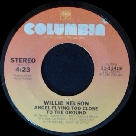 Willie Nelson - Angel Flying Too Close To The Ground / I Guess I've Come To Live Here In Your Eyes side A