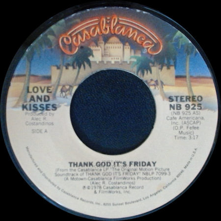 Love And Kisses - Thank God It's Friday / You're The Most Precious Thing In My Life side A