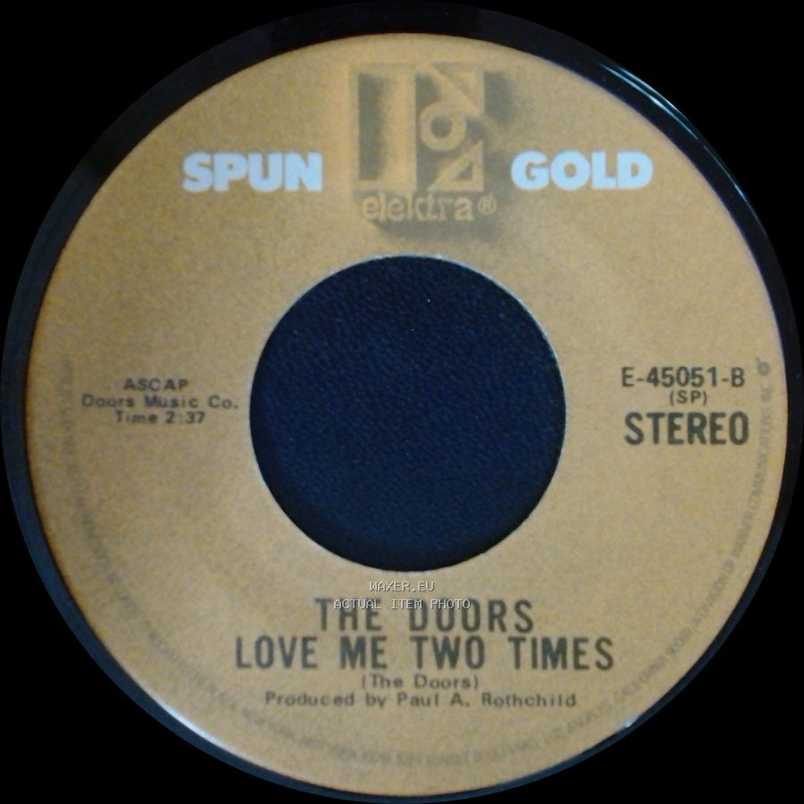 The Doors - Love Me Two Times / Light My Fire side A