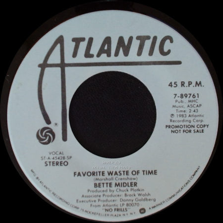 Bette Midler - Favorite Waste Of Time / Favorite Waste Of Time side B