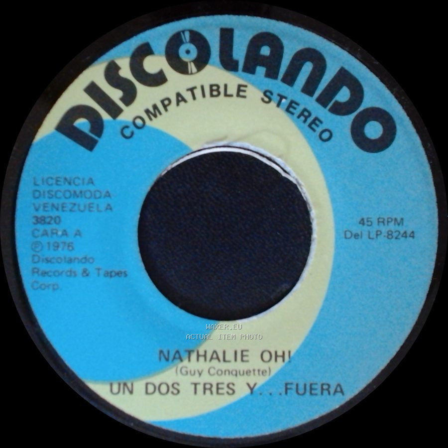 Nathalie Ohi - Un Dos Tres Y... Fuera / Machu Picchu Un Dos Tres Y... Fuera side A