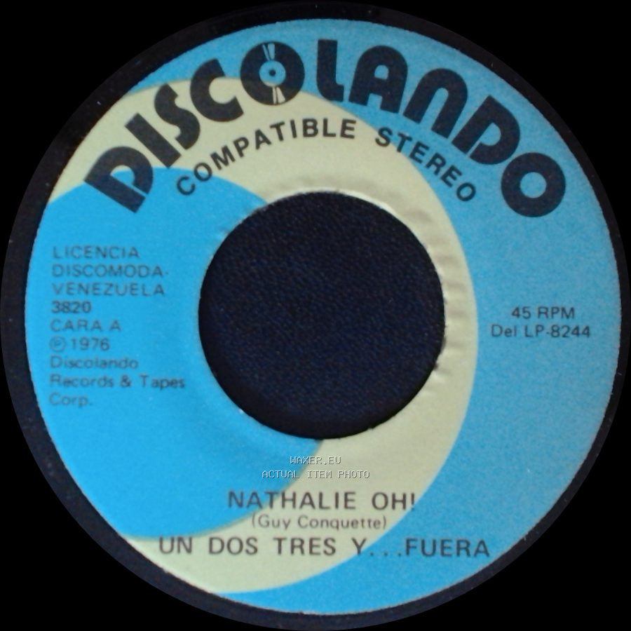 Nathalie Ohi - Un Dos Tres Y... Fuera / Machu Picchu Un Dos Tres Y... Fuera side A