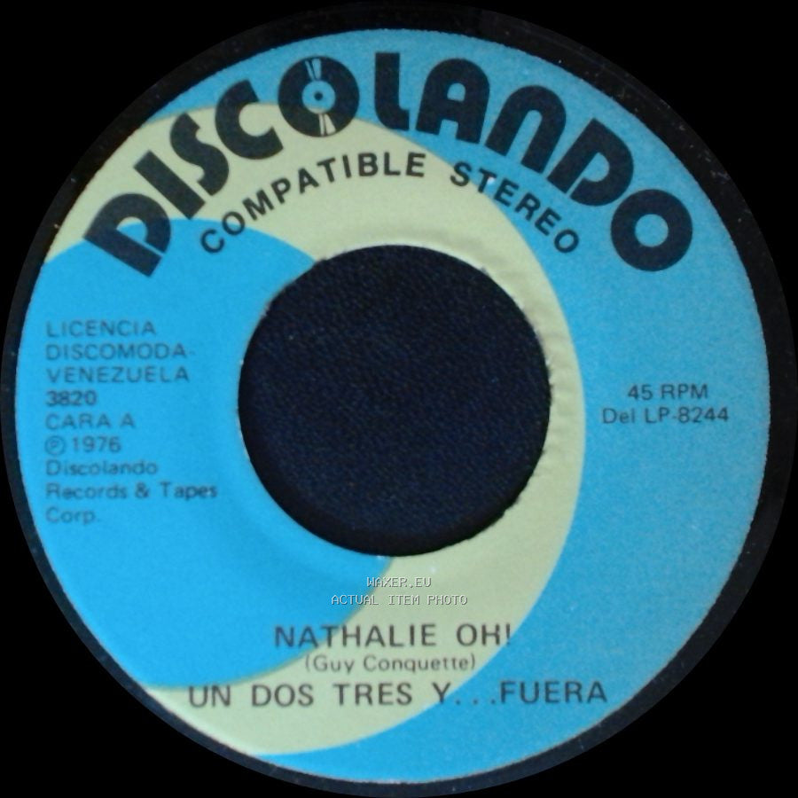 Nathalie Ohi - Un Dos Tres Y... Fuera / Machu Picchu Un Dos Tres Y... Fuera side A