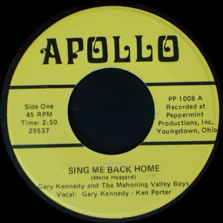 Gary Kennedy And The Mahoning Valley Boys - Sing Me Back Home / White Lightning side A