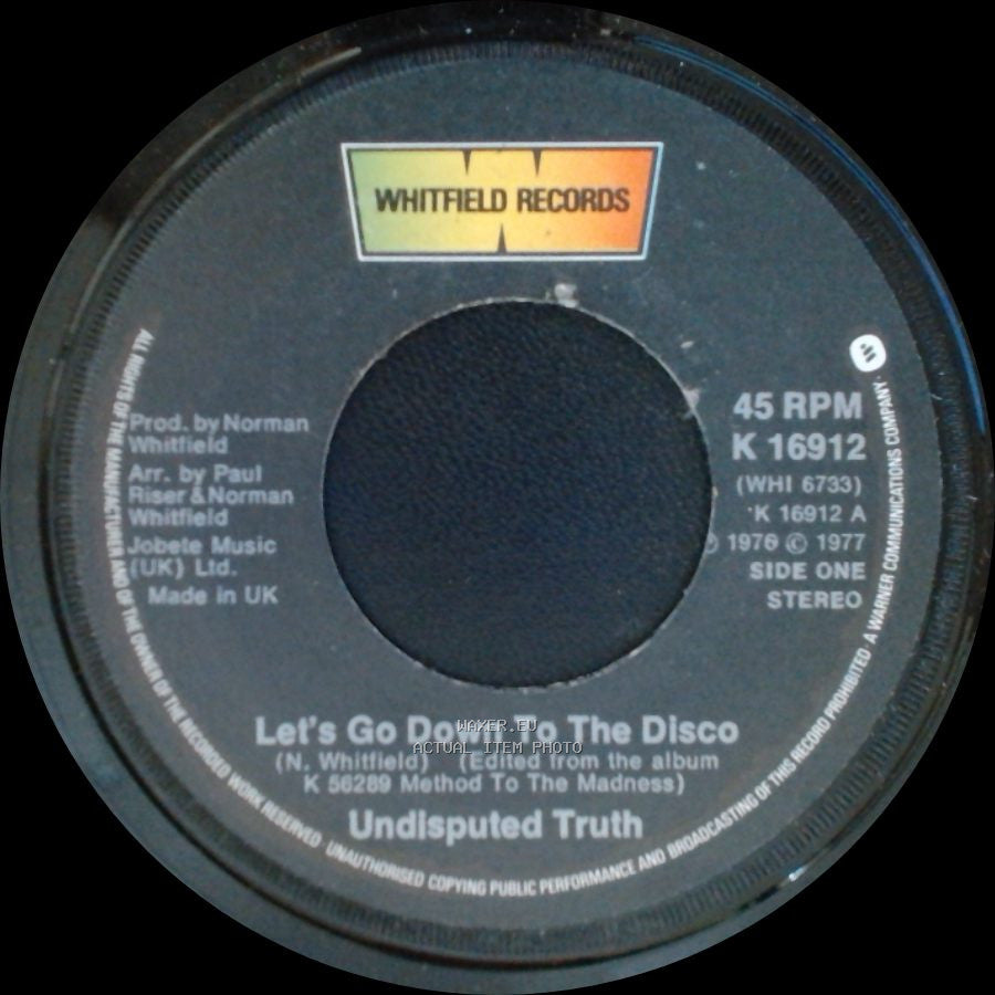 Undisputed Truth - Let's Go Down To The Disco / Hole In The Wall side A