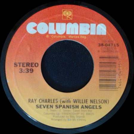 Ray Charles (With Willie Nelson) / Ray Charles (With Janie Fricke) - Seven Spanish Angels / Who Cares side A