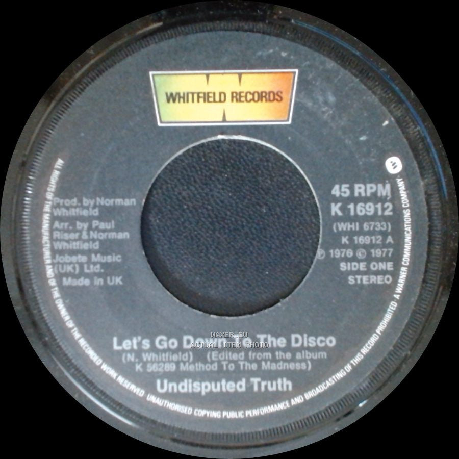 Undisputed Truth - Let's Go Down To The Disco / Hole In The Wall side A