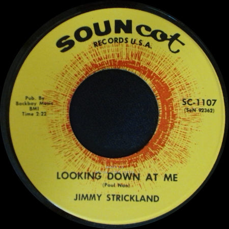 Jimmy Strickland - Looking Down At Me / To Get To You side A