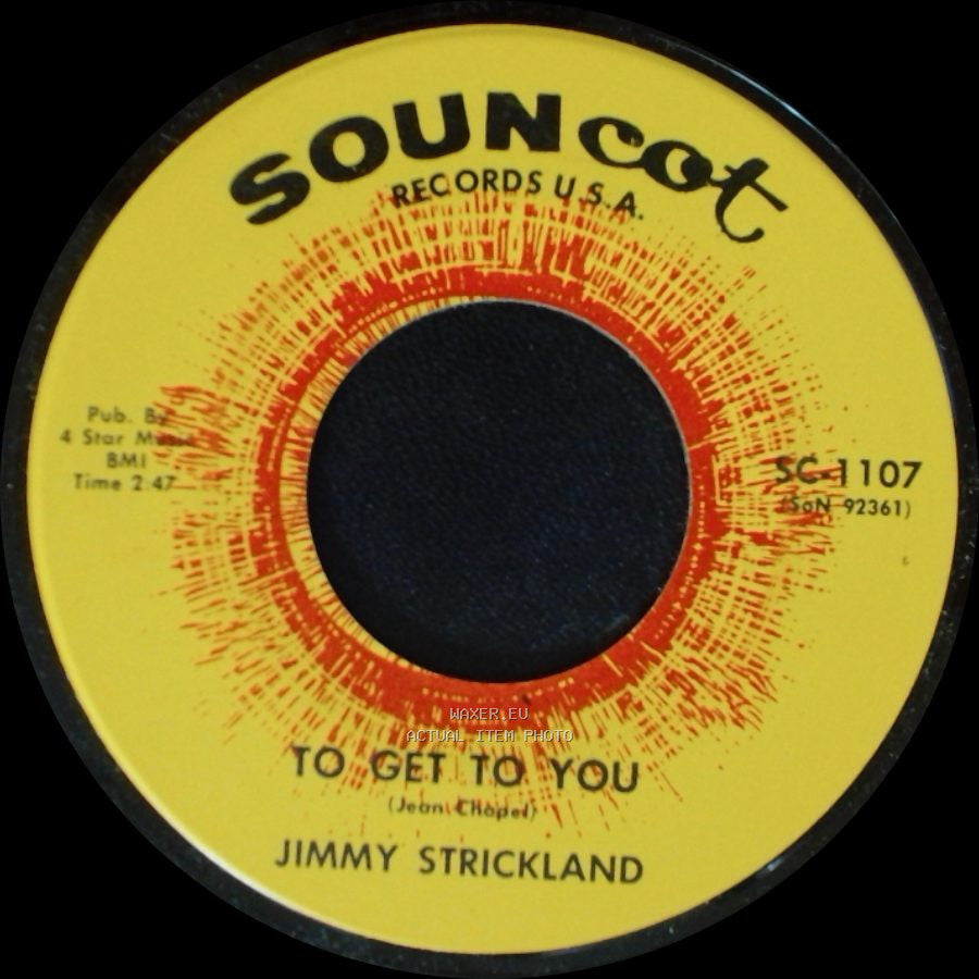 Jimmy Strickland - To Get To You / Looking Down At Me side A