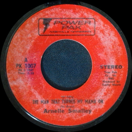 Arnellie Smalley - Would You Lay With Me / The Man That Turned My Mama On side B