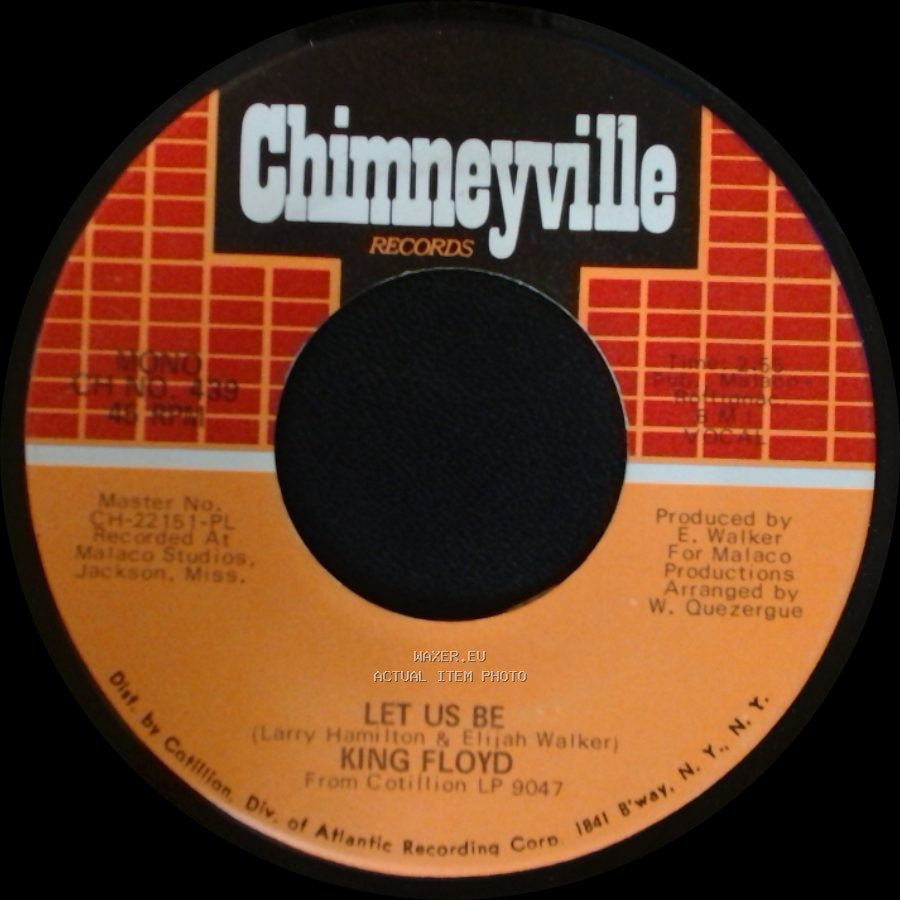 King Floyd - Let Us Be / Got To Have Your Lovin' side A