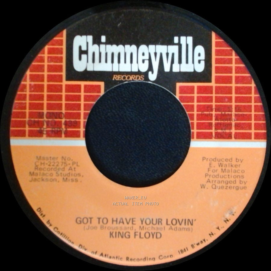 King Floyd - Got To Have Your Lovin' / Let Us Be side A