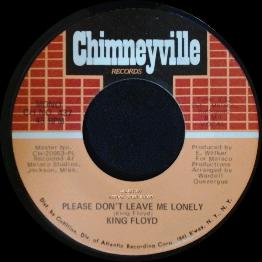 King Floyd - Please Don't Leave Me Lonely / Baby Let Me Kiss You side A