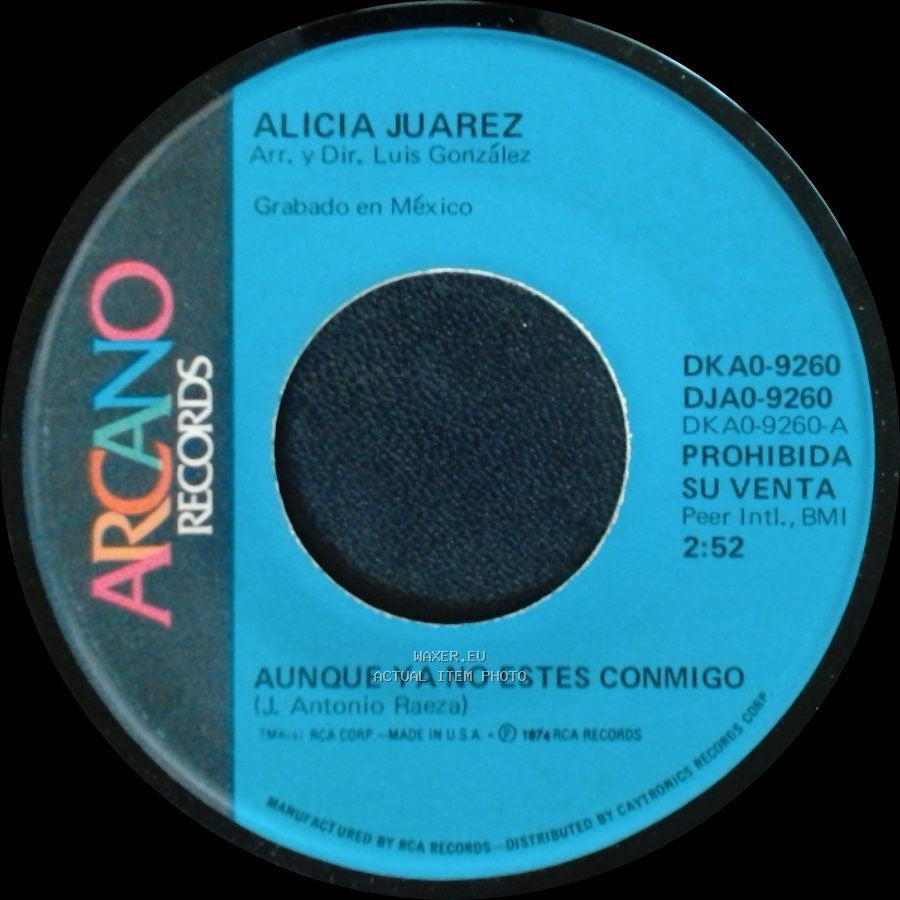 Alicia Juarez - Aunque Ya No Estes Conmigo / La Araña side A