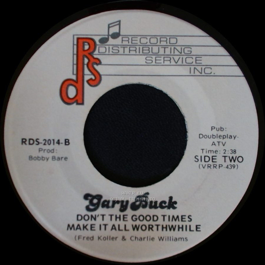 Gary Buck - Bright Morning Light / Don't The Good Times Make It All Worthwhile side B
