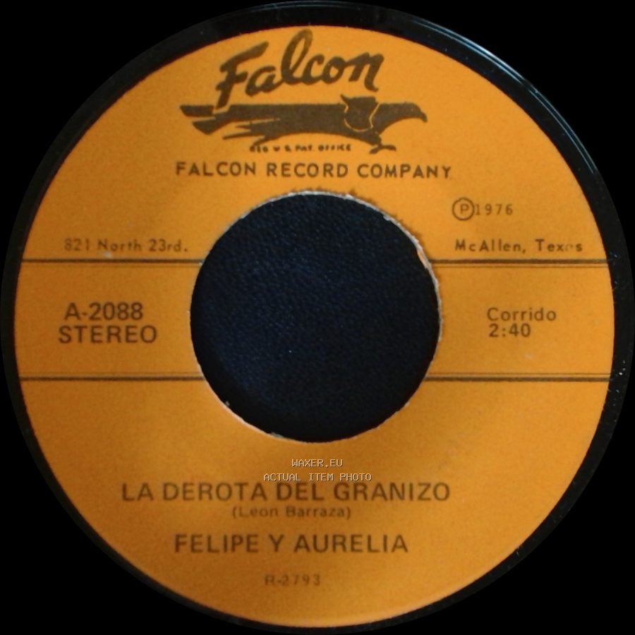 Felipe Y Aurelia - La Derota Del Granizo / Hablando Claro side A