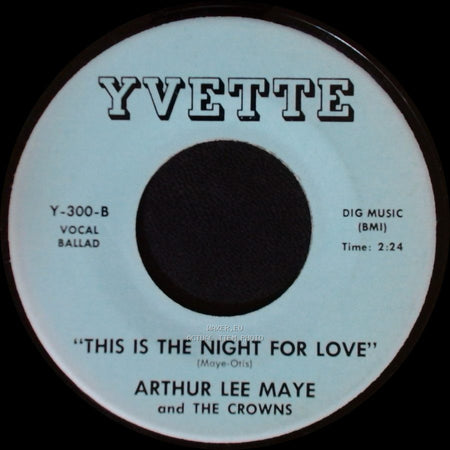 Arthur Lee Maye And The Crowns - "Gloria" / This Is The Night For Love side B