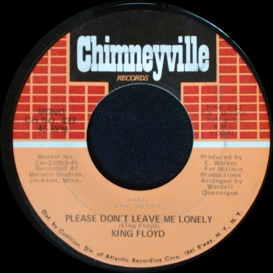 King Floyd - Please Don't Leave Me Lonely / Baby Let Me Kiss You side A