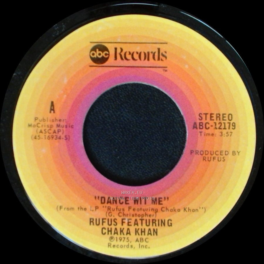 Rufus Featuring Chaka Khan - Dance Wit Me / Everybody's Got An Aura side A