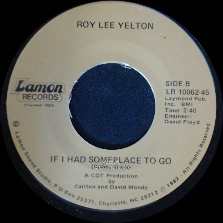 Roy Lee Yelton - Tender Years / If I Had Someplace To Go side B