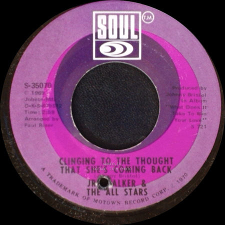 Jr. Walker & The All Stars - Clinging To The Thought That She's Coming Back / Gotta Hold On To This Feeling side A