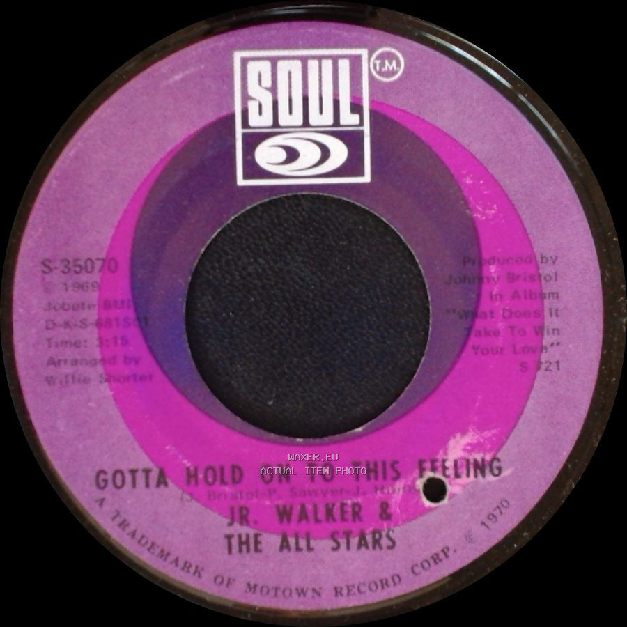 Jr. Walker & The All Stars - Clinging To The Thought That She's Coming Back / Gotta Hold On To This Feeling side B