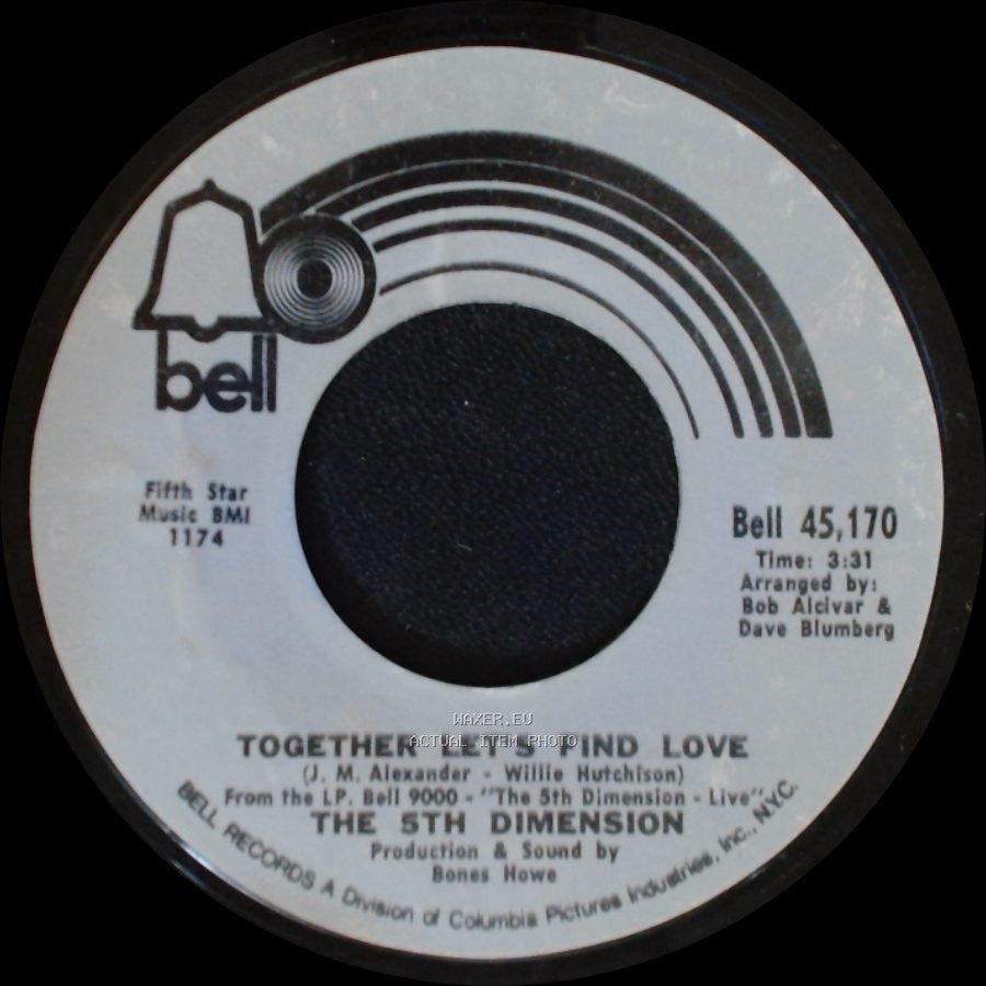 The 5Th Dimension - Together Let's Find Love / I Just Wanta Be Your Friend side A