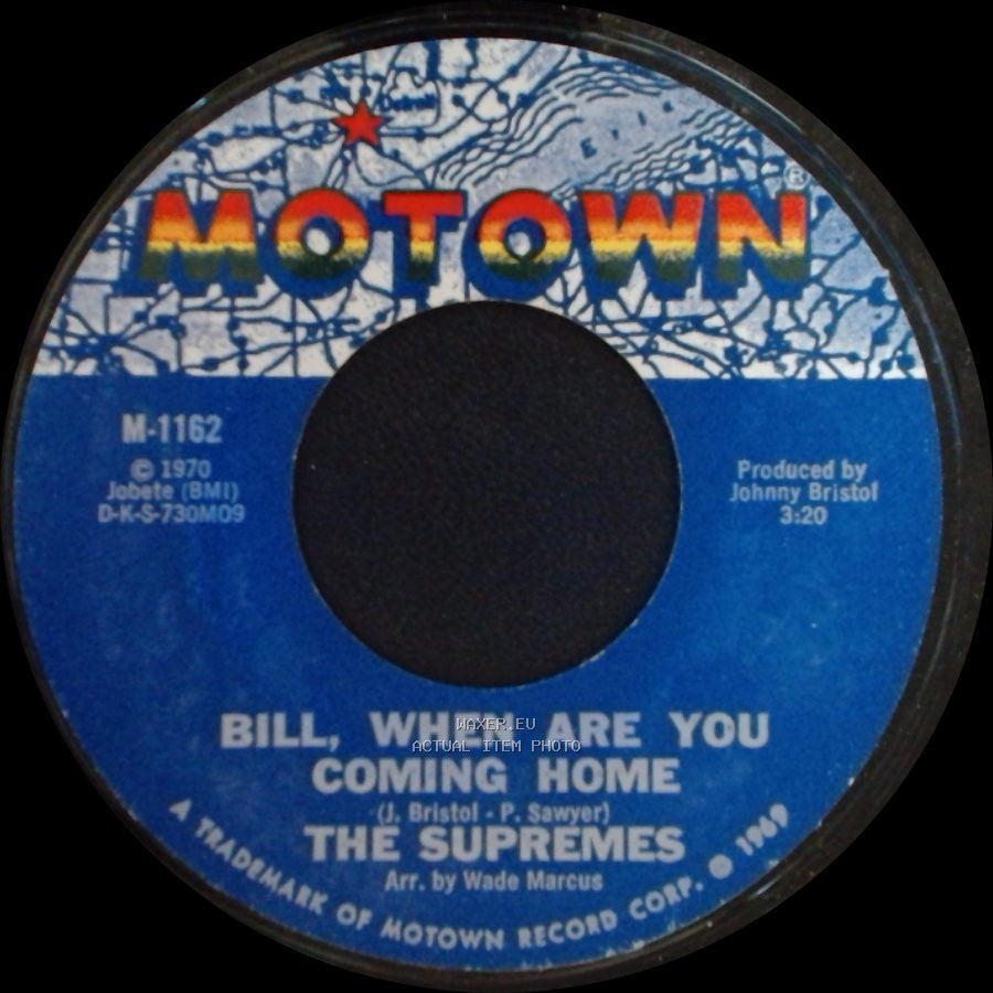 The Supremes - Bill, When Are You Coming Home / Up The Ladder To The Roof side A