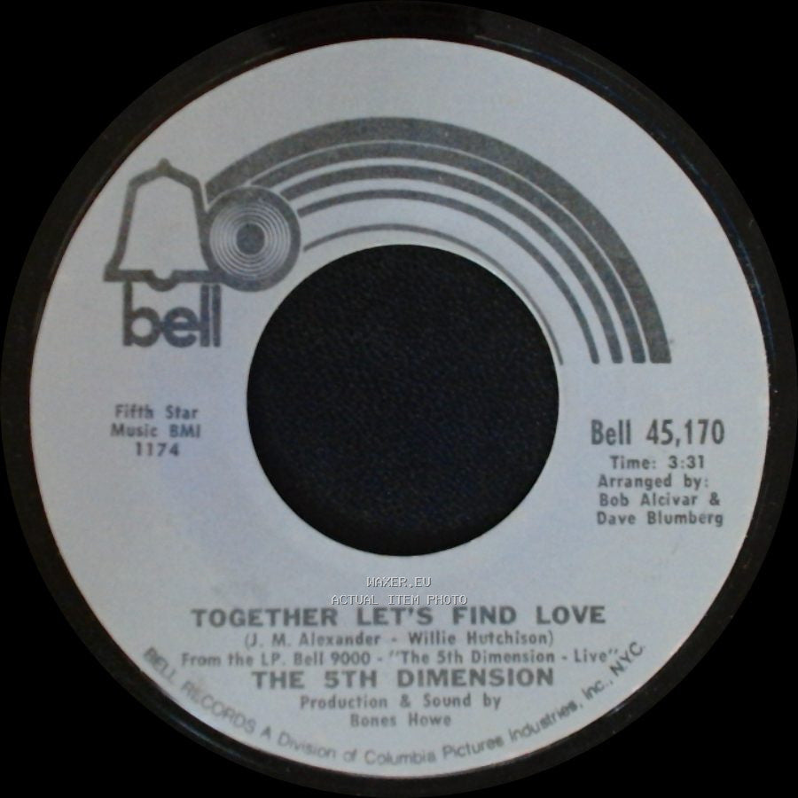 The 5Th Dimension - Together Let's Find Love / I Just Wanta Be Your Friend side A