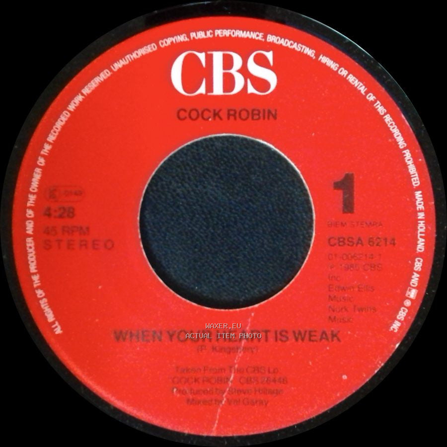 Cock Robin - When Your Heart Is Weak / Because It Keeps On Working side A