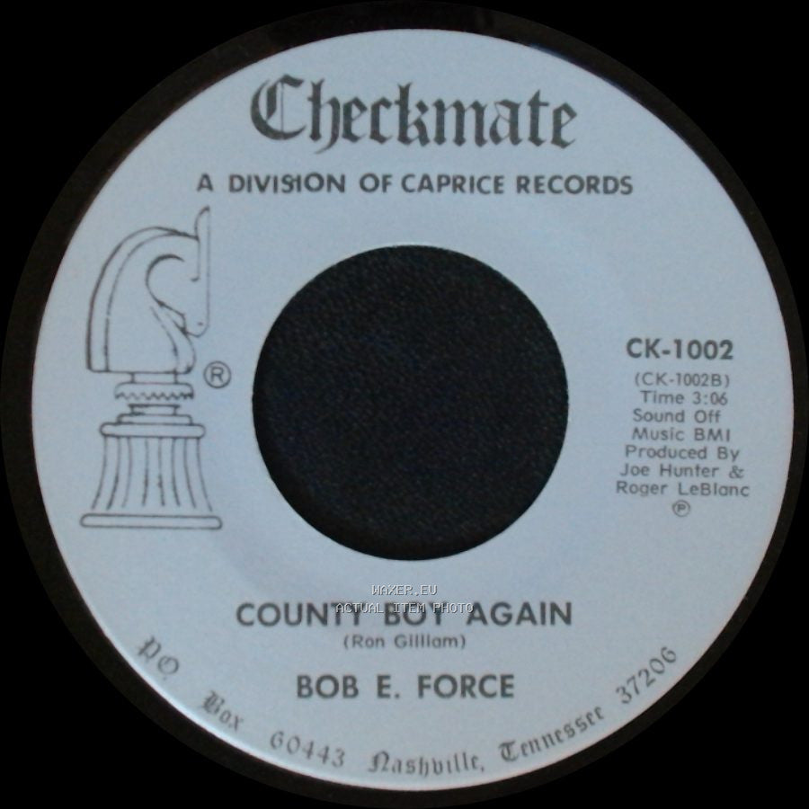 Bob E. Force - I Couldn't Miss Anyone More / County Boy Again side B
