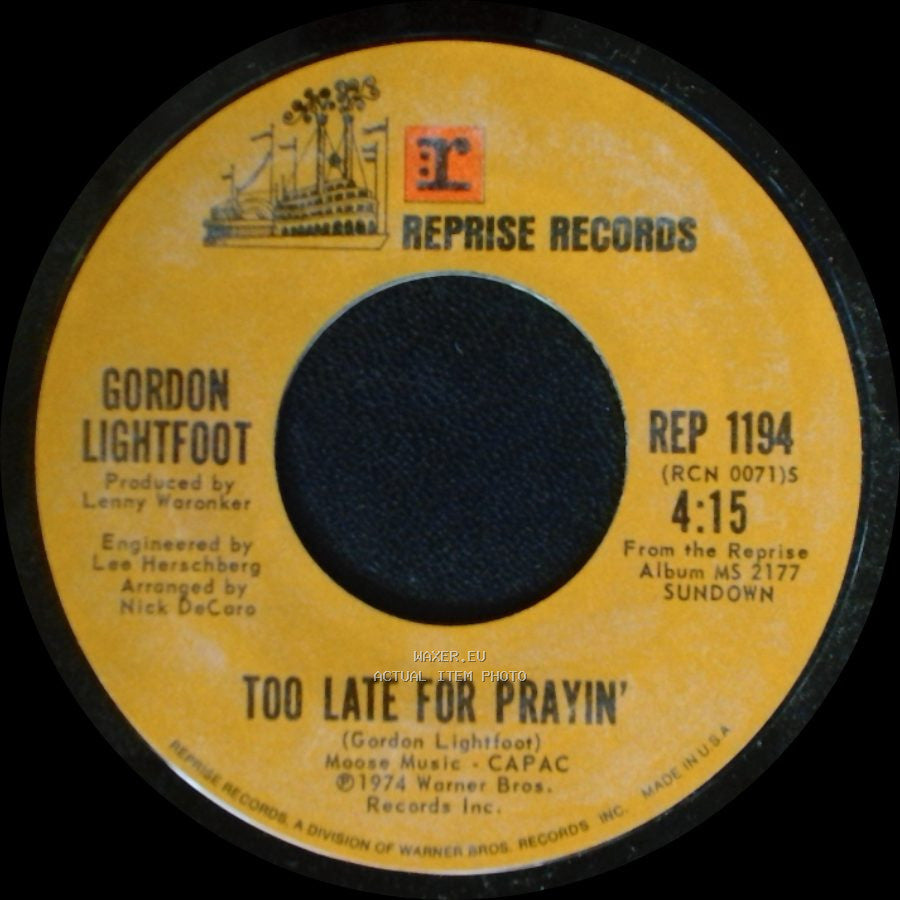 Gordon Lightfoot - Too Late For Prayin' / Sundown side A