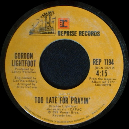 Gordon Lightfoot - Too Late For Prayin' / Sundown side A